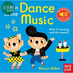  发声书 聆听舞蹈音乐 Listen to the Dance Music 英文原版 童书 儿童纸板书 Marion Billet 乐感启蒙培育 又日新