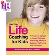 海外直订Life Coaching for Kids  A Practical Manual to Coach Children and Young People to 儿童生活指导 指导儿童和青