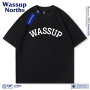 WASSUP NORTH国潮纯棉短袖T恤男女款夏季五分袖上衣服情侣款打底