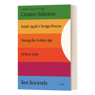 英文原版creativeselection创意选择苹果黄金时代的产品思维，英文版进口英语原版书籍