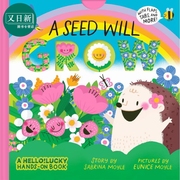 种子会生长A Seed Will Grow 英文原版 儿童绘本 交互式纸板书 亲子图画故事书 进口低幼童书0-3岁 Hands-On Book 又日新