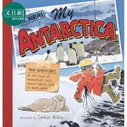 我的南极探险之旅myantarctica英文原版，儿童科普绘本知识百科图书精装，进口儿童读物7岁以上旅行回忆录又日新