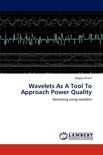  按需印刷Wavelets As A Tool To Approach Power Quality