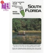 海外直订Larry Larsen's Guide to South Florida Bass Waters Book 3 拉里·拉森南佛罗里达鲈鱼水域指南