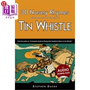 海外直订30 Nursery Rhymes with Sheet Music and Fingering for Tin Whistle 30首童谣，乐谱，指点锡笛