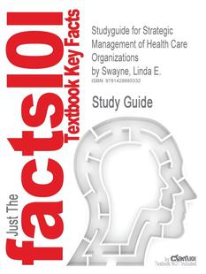  按需印刷 Studyguide for Strategic Management of Health Care Organizations by Swayne Linda E. ISBN 978140517