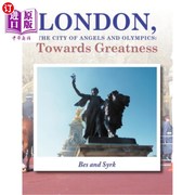 海外直订LONDON the City of Angels and Olympics Towards Greatness 伦敦，天使之城和奥运会：走向伟大