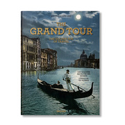 The Grand Tour. The Golden Age of Travel，伟大旅行.旅游的黄金时代 英文原版