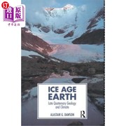 海外直订Ice Age Earth  Late Quaternary Geology and Climate 冰河时代地球 晚第四纪地质与气候