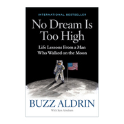 英文原版 No Dream Is Too High Tr 没有梦想够不着 美国宇航员自传 Buzz Aldrin 英文版 进口英语原版书籍