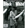 Black and White黑白摄影(USA) 2021年06期 NO.148 10月刊 单期杂志 美国英文原版摄影杂志