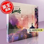  幸运 动画电影艺术设定集 Apple TV+ 英文原版 The Art and Making of Luck