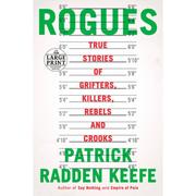 4周达Rogues  True Stories of Grifters  Killers  Rebels and Crooks 9780593607800