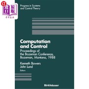 海外直订Computation and Control Proceedings of the Bozeman Conference Bozeman Montana 计算和控制 Boze