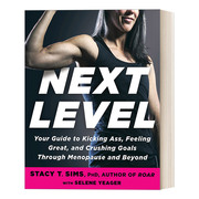 英文原版nextlevel进阶更年期女性，健身指南健康运动stacyt.simsphd英文版进口英语原版书籍