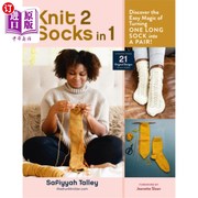 海外直订Knit 2 Socks in 1  Discover the Easy Magic of Turning One Long Sock Into a Pair! 针织2袜子1 发现简单的魔术
