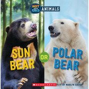 英文原版sunbearorpolarbear太阳熊或北极熊，(冷热动物)学乐scholastic儿童科普百科启蒙认知想象力动物图画书