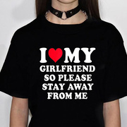 i Love My Girlfriend T shirt 夏季黑色女装T恤字母印花情侣衫