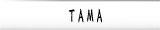 TAMA